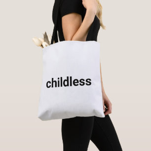 Childless minimalist typography funny custom text tote bag
