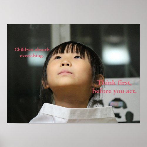 Children Absorb Everything Poster