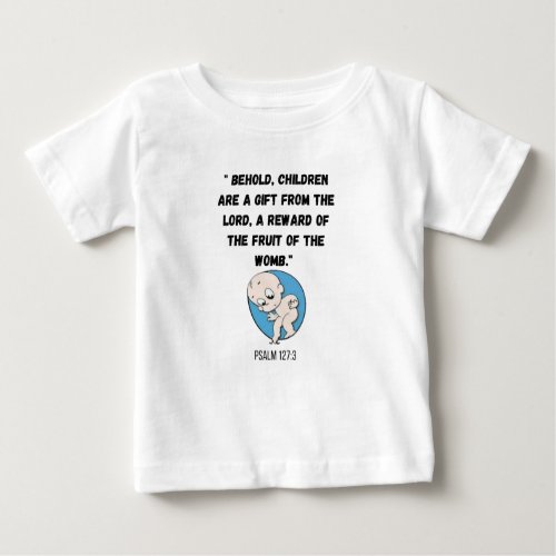 Children Are a Reward Baby T_Shirt