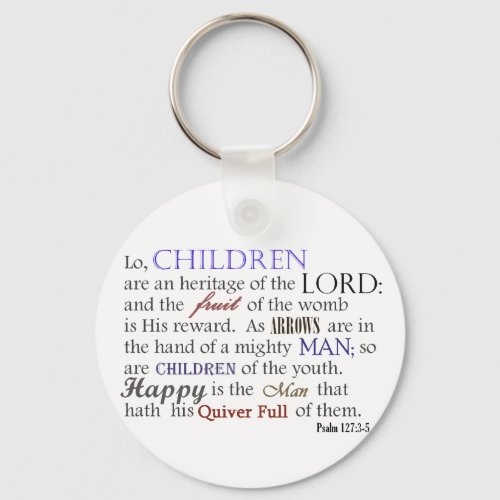 children are an heritage of the LORD Keychain