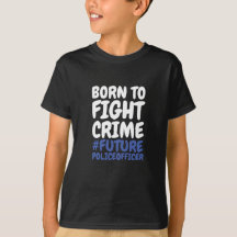 Children Born to Fight Crime