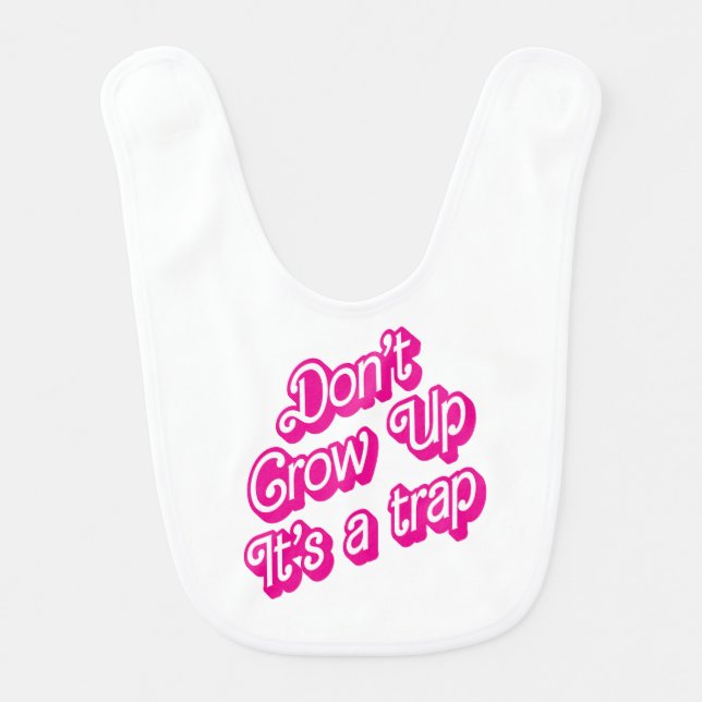 Children "Don't grow up, it's a trap" Baby Bib (Front)