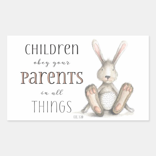 Children Obey Your Parents-Col 3:20 Rectangular Sticker (Front)