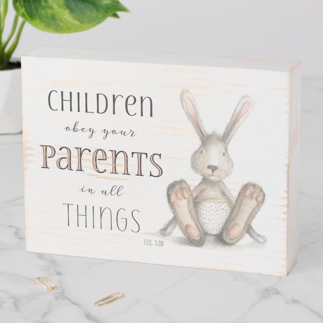 Children Obey Your Parents-Col 3:20 Wood Box Sign (In Situ Horizontal)