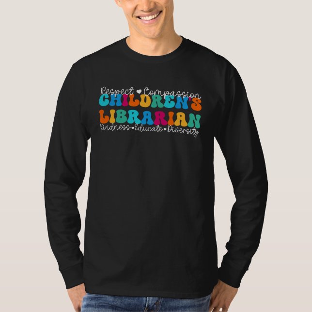 Children s Librarian Appreciation Week Back to Sch T-Shirt (Front)