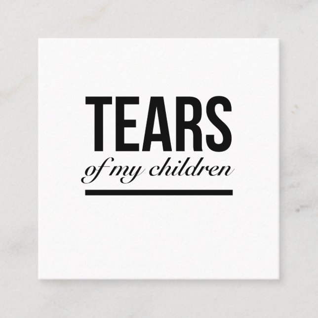 Children tears funny gifts for family parent dad m square business card (Front)