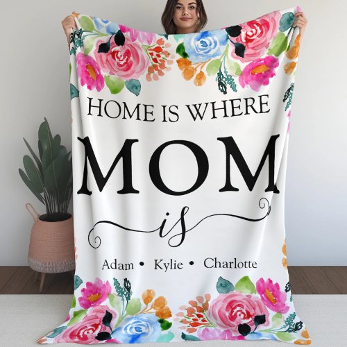 Childrens Name Floral Home is Where Mom Is Fleece Blanket