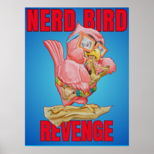 Childrens Revenge of the Nerd Bird Poster