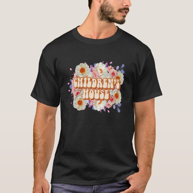 Childrenu2019s House Floral Montessori Teacher Mon T-Shirt (Front)