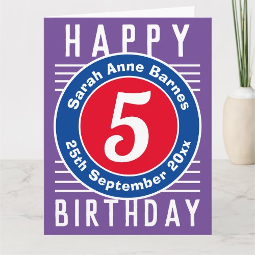 Childs Birthday Card with Age Name  Date