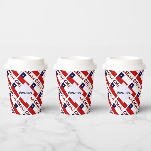 Chile and Chilean Flag Tiled with Your Name Paper Cups