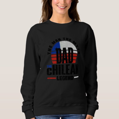 Chile Chilean Chile Flag Fathers Day Sweatshirt