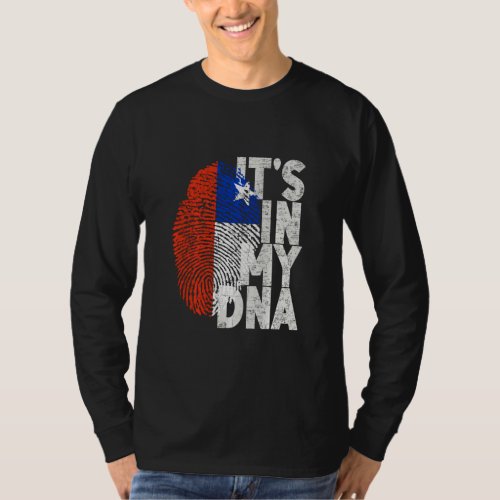 Chile Chilean It S In My Dna Hispanic Pride Flag F T_Shirt