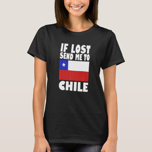 Chile Flag Design  If lost send me to Chile Premiu T-Shirt (Front)