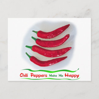Chile Peppers make me Happy Postcard