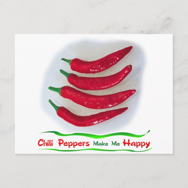 Chile Peppers make me Happy Postcard (Front)