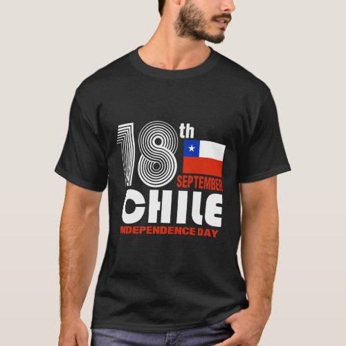 Chile Pride Independence September 18 Chilean Flag T_Shirt