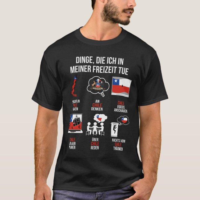 Chile Spruch | Lustiger Freizeit Spruch Chile T-Shirt (Front)
