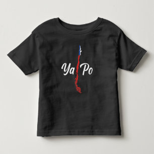 Chile Ya Po South America Map Chilean Flag Toddler T-shirt
