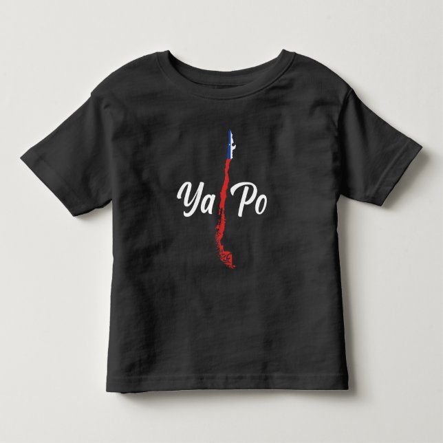 Chile Ya Po South America Map Chilean Flag Toddler T-shirt (Front)