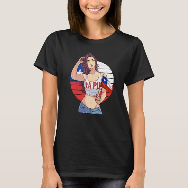 Chilean Girl Latino Pride  Chile Flag Proud Ya Po  T-Shirt (Front)