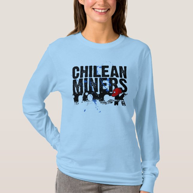 Chilean Miners Rock! T-Shirt (Front)