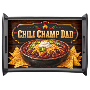 Chili Champ Dad, Award Winning Chili Cook Off Serving Tray