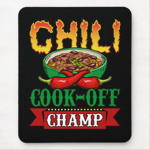 Chili Cook Off Champ Competition Winner Mouse Pad