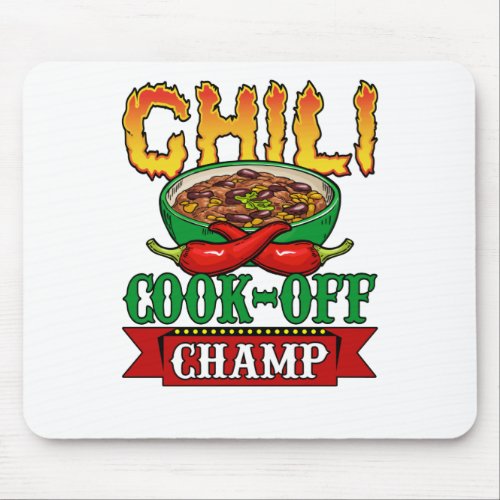 Chili Cook Off Champ Competition Winner Mouse Pad