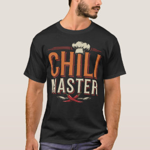 Chili Cook Off Chili Master Cooking T-Shirt