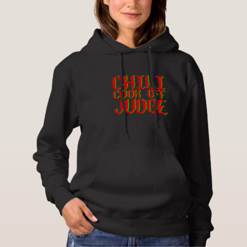 Chili Cook Off Judge          Hoodie
