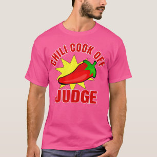 Chili Cook Off Judge Shirt With Hot Pepper