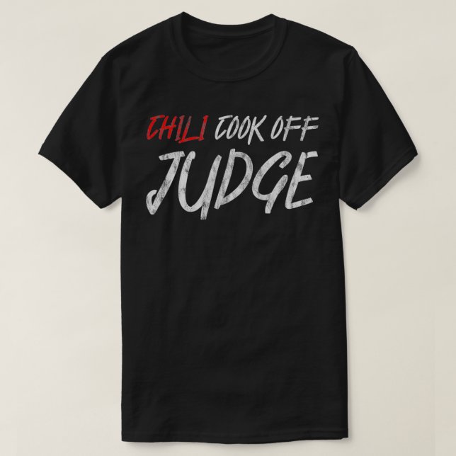 Chili Cook Off Judge  T-Shirt (Design Front)