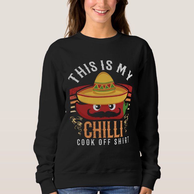Chili Cook Off Spicy Food Contest Competition Awar Sweatshirt (Front)