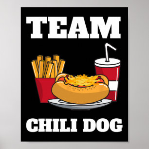 Chili Dog And Hot Dog Man And Chili Con Carne Food Poster