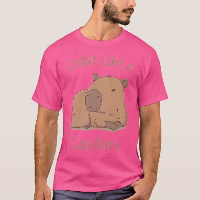 Chilin Like A Capybara T-Shirt (Front)