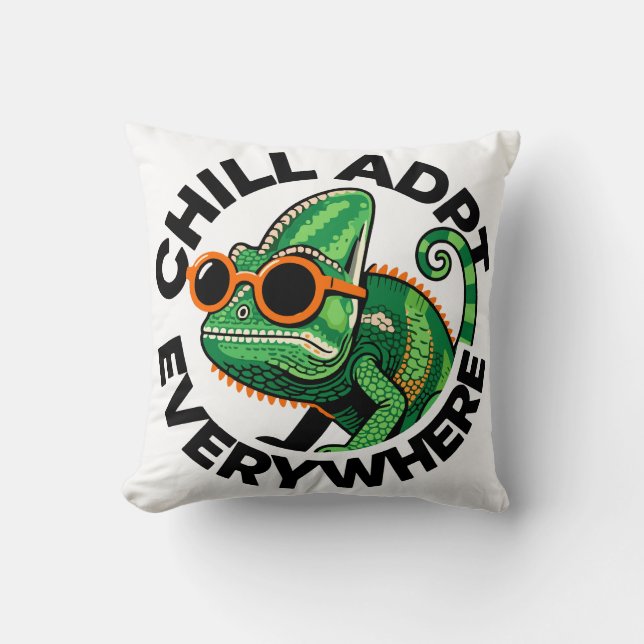 Chill Adapt Everywhere Cool Chameleon Art Throw Pillow (Front)