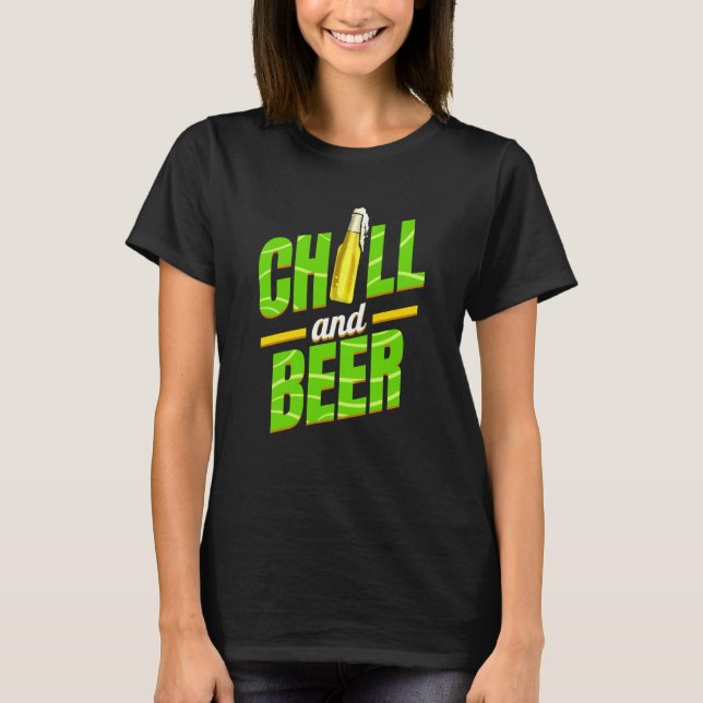 Chill And Beer On St Patricks Day T-Shirt (Front)