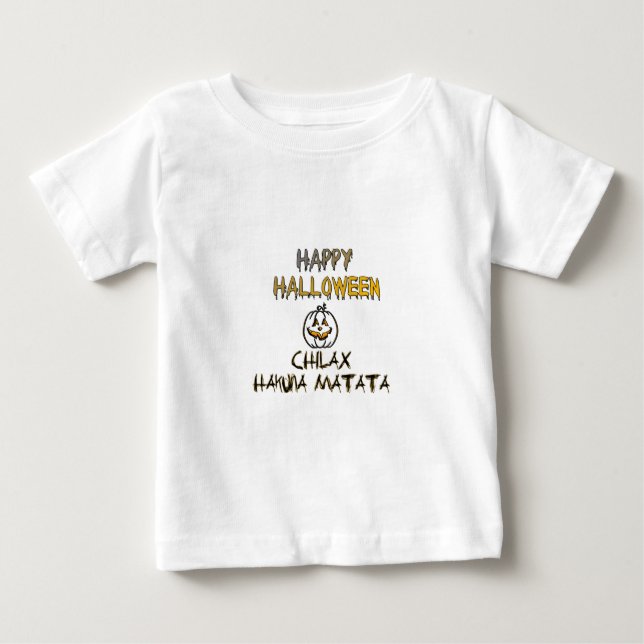 Chill and Relax Happy Halloween Collection Baby T-Shirt (Front)