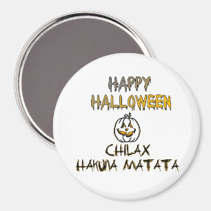 Chill and Relax Happy Halloween Collection Magnet
