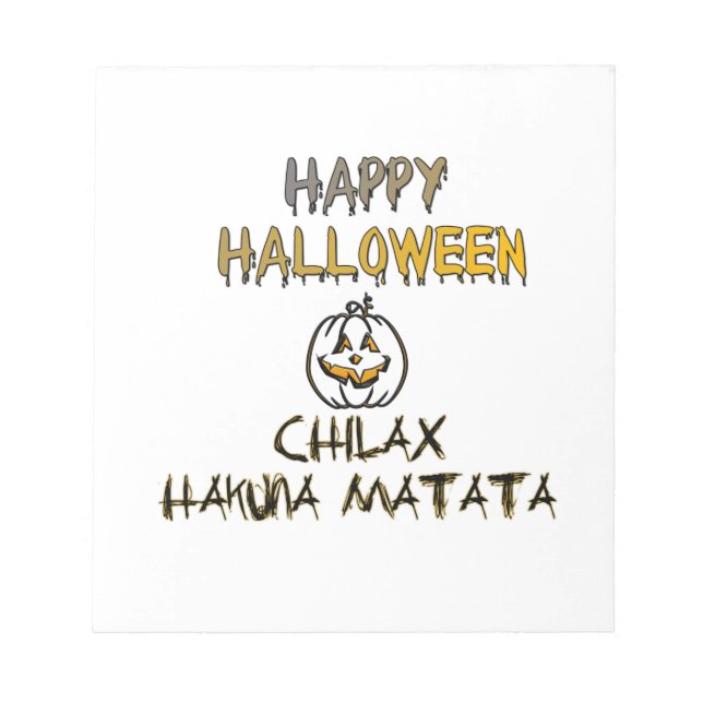 Chill and Relax Happy Halloween Collection Notepad (Front)
