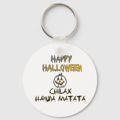 Chill and Relax Happy Halloween Keychain