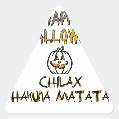 Chill and Relax Happy Halloween  Triangle Sticker