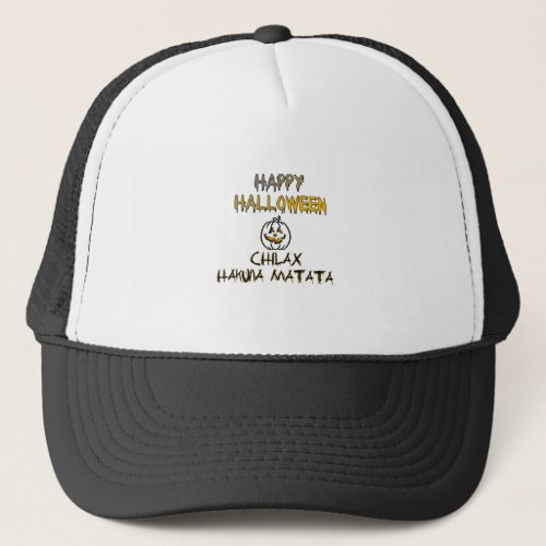 Chill and Relax Happy Halloween Trucker Hat