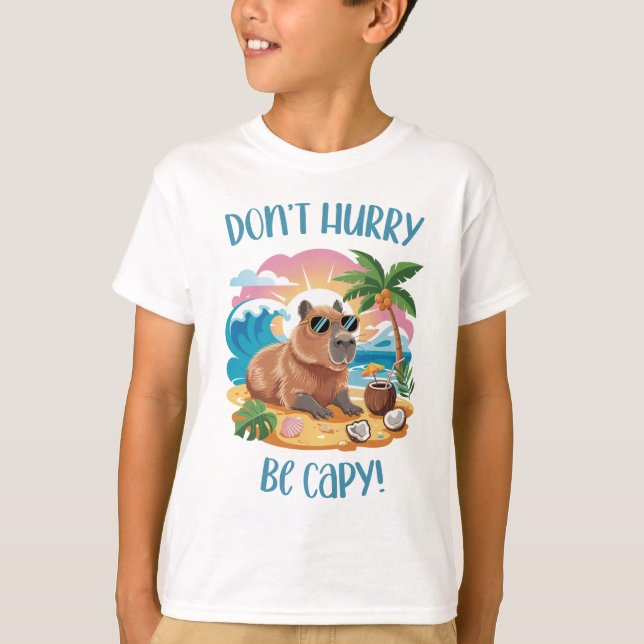 Chill Capybara Beach Vibes – Don’t Hurry Be Capy T-Shirt (Front)