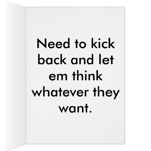 Chill cat says it all... (Inside (Right))