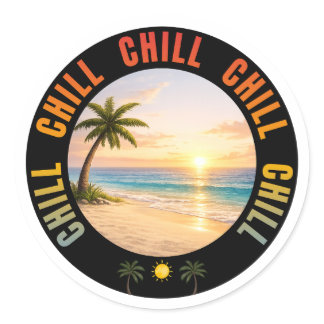Chill Chill Chill Sunset Beach Classic Round Sticker