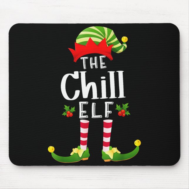 Chill Christmas Elf Matching Pajama X-mas Party  Mouse Pad (Front)