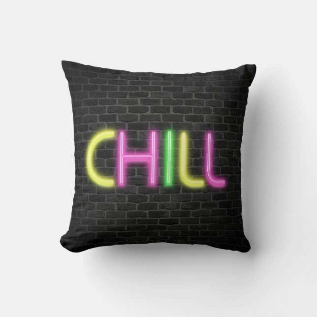 CHILL In Neon Marquee Lights  Throw Pillow (Front)