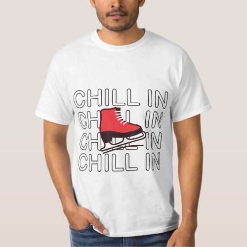 Chill in skins design T_Shirt